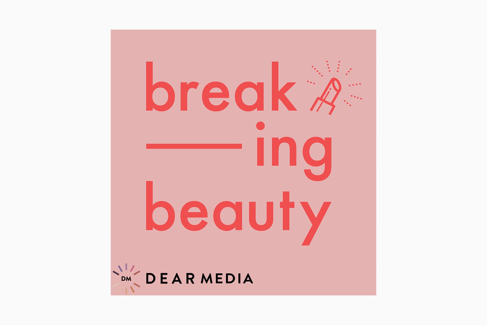 best podcasts breaking beauty luxe digital